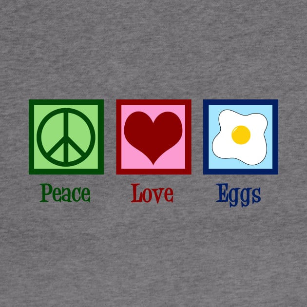 Peace Love Eggs by epiclovedesigns